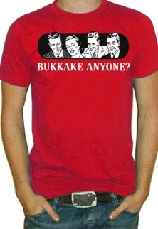 Bukkake Anyone? T-Shirt