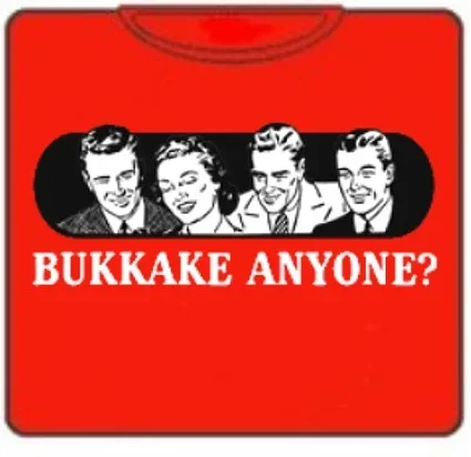 bukkake-anyone-t-shirt