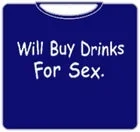 buy-drinks-for-sex-t-shirt