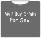 buy-drinks-for-sex-t-shirt