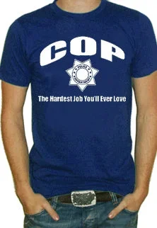 Cop The Hardest Job T-Shirt