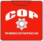 cop-the-hardest-job-t-shirt