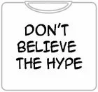 dont-believe-the-hype-t-shirt