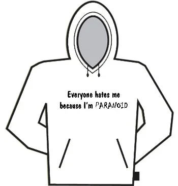 Everyone Hates Me Hoodie