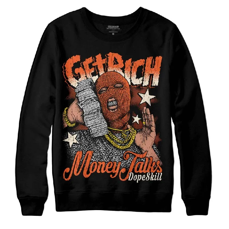 Georgia Peach 3s DopeSkill Sweatshirt Get Rich Graphic