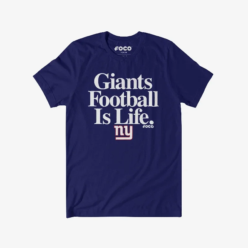 New York Giants Football is Life T-Shirt