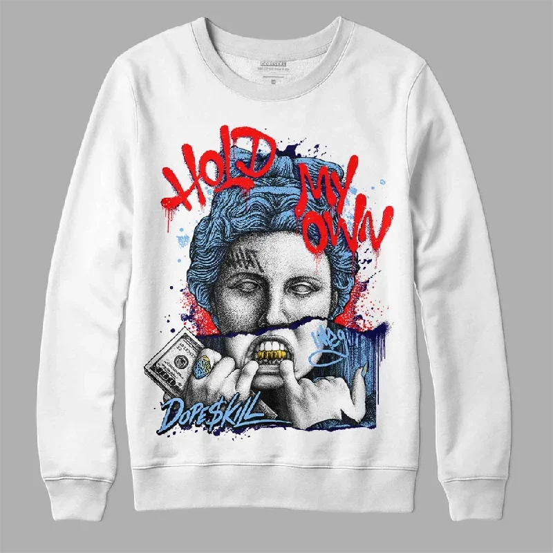 Powder Blue 9s DopeSkill Sweatshirt Hold My Own Graphic