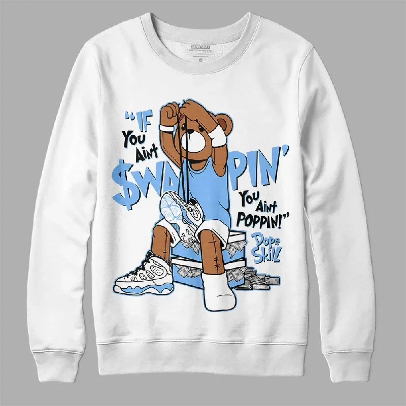 Powder Blue 9s DopeSkill Sweatshirt If You Aint Graphic