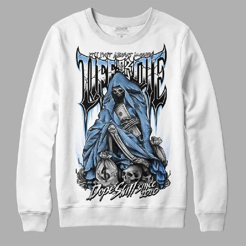 Powder Blue 9s DopeSkill Sweatshirt Life or Die Graphic