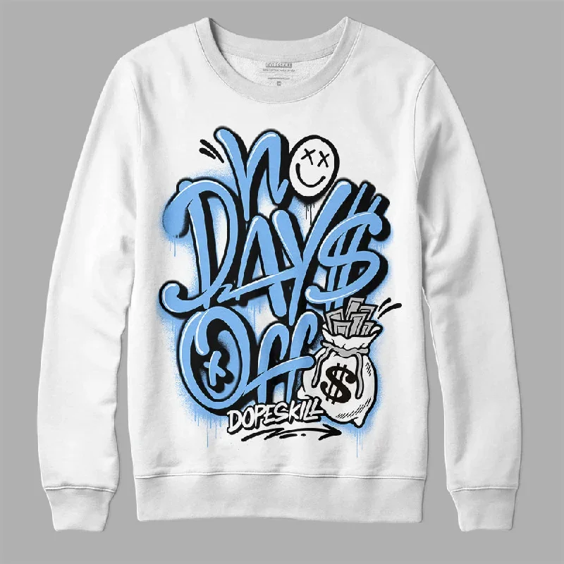 Powder Blue 9s DopeSkill Sweatshirt No Days Off Graphic